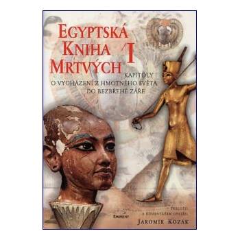 Egyptská kniha mrtvých I., Kapitoly o vycházení z hmotného světa do bezbřehé záře