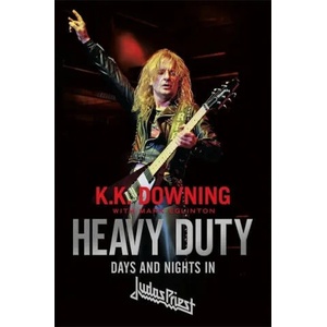 Heavy Duty | K. K. Downing (ISBN: 9781472128690)