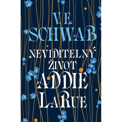 Neviditelný život Addie LaRue - Victoria Schwab