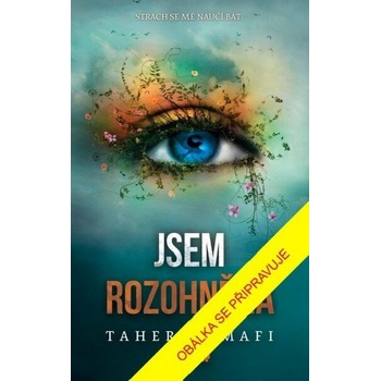 Jsem rozohněná