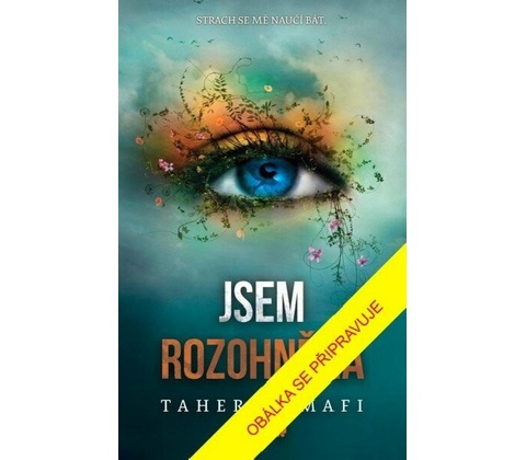 Jsem rozohněná
