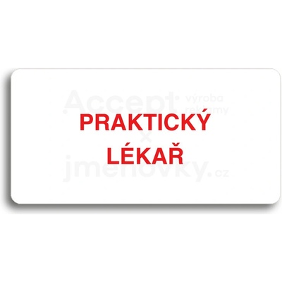 ACCEPT Piktogram PRAKTICKÝ LÉKAŘ - bílá tabulka - barevný tisk bez rámečku