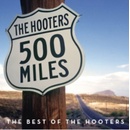 500 Miles - Hooters CD