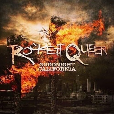 Rockett Queen - Goodnight California (LP) (762183192520)