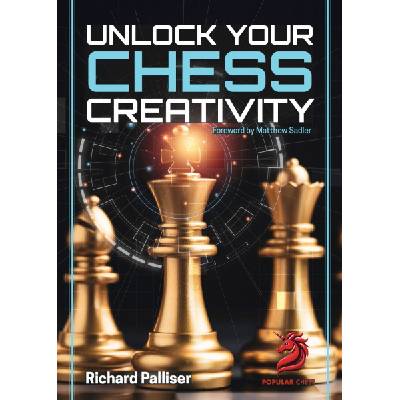 New in Chess Unlock Your Chess Creativity