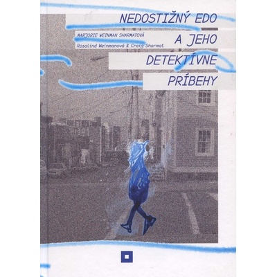 Nedostižný Edo a jeho detektívne príbehy - Weinman Sharmatová Marjorie