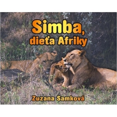 Simba, dieťa Afriky - Zuzana Samková