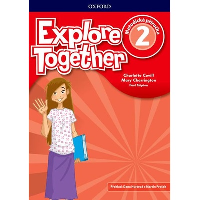 Explore Together 2: Metodická příručka - Nina Lauder
