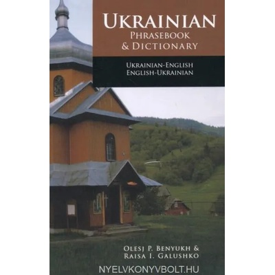 Ukrainian-English Phrasebook and Dictionary | O P Benyukh