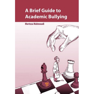 Brief Guide to Academic Bullying