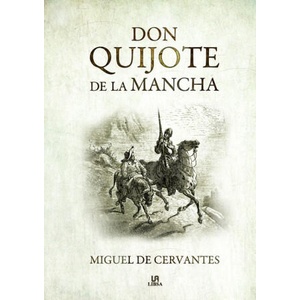 Don Quijote de la Mancha | MIGUEL DE CERVANTES SAAVEDRA (ISBN: 9788466236645)