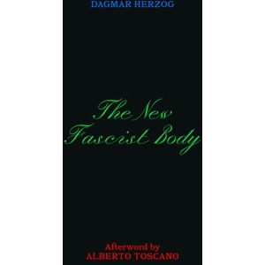 The New Fascist Body | Dagmar Herzog (ISBN: 9783948200206)