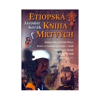 Etiopská kniha mrtvých - Jaromír Kozák