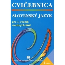 Slovenský jazyk pre 1. ročník stredných škôl - Cvičebnica - 2. vydanie - Kolektív autorov