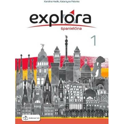 Explora 1: Cvičebnica - Karolina Hadło, Katarzyna Palonka