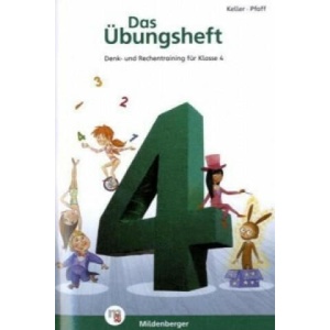 Das Übungsheft Mathematik Klasse 4 | Karl-Heinz Keller, Peter Pfaff (ISBN: 9783619454549)