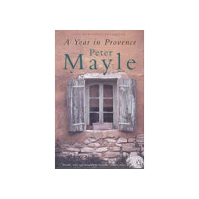 A Year in Provence - Peter Mayle