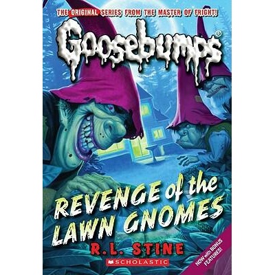 Revenge of the Lawn Gnomes (Classic Goosebumps #19) | R L Stine