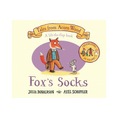 Tales from Acorn Wood: Foxs Socks - Julia Donaldson, Axel Scheffler