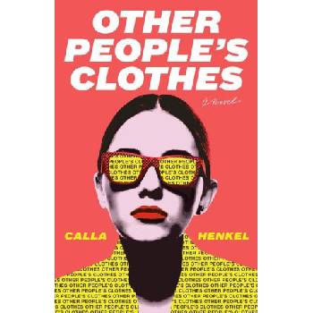 Other People's Clothes | Henkel, Calla