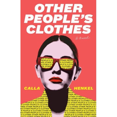 Other People's Clothes | Henkel, Calla