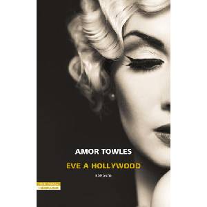 Eve a Hollywood | Amor Towles (ISBN: 9788854530003)