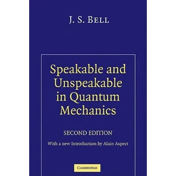 Image 1 of Speakable and Unspeakable in Quantum Mechanics | J S Bell