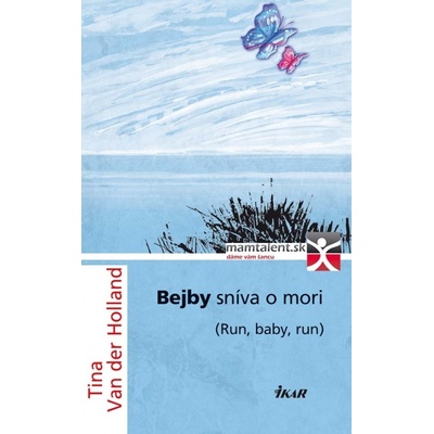 Bejby sníva o mori Van der Holland Tina