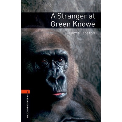 Oxford Bookworms Library 2 Stranger at Green Knowe