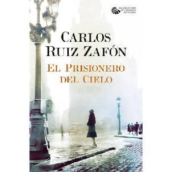 El Prisionero del Cielo | CARLOS RUIZ ZAFON