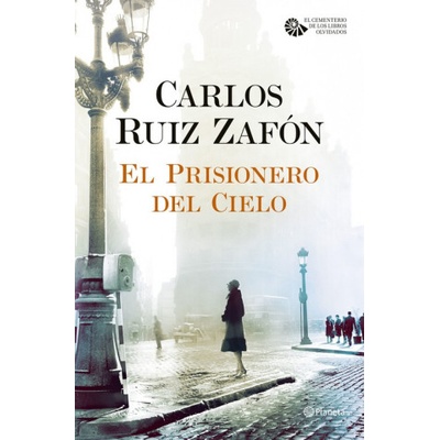 El Prisionero del Cielo | CARLOS RUIZ ZAFON