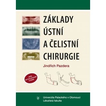 Základy ústní a čelistní chirurgie - Jindřich Pazdera