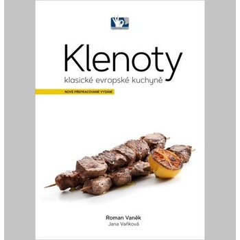 Klenoty klasické evropské kuchyně - Roman Vaněk