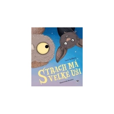 Strach má velké uši - Lucie Šavlíková