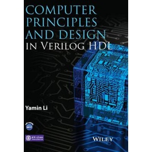 Computer Principles and Design in Verilog HDL | Yamin Li, Tsinghua University Press (ISBN: 9781118841099)