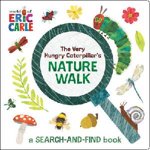 The Very Hungry Caterpillar's Nature Walk: A Search-And-Find Adventure | Eric Carle (ISBN: 9780593752067)