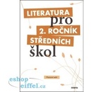 Literatura pro 2.ročník SŠ - pracovní sešit - Polášková,Srnská,Štěpánková,Tobolíková