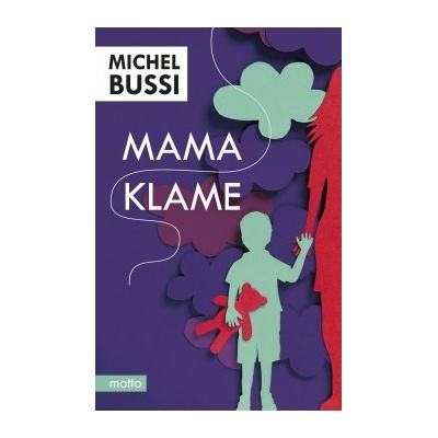 Mama klame - brožovaná Michel Bussi SK