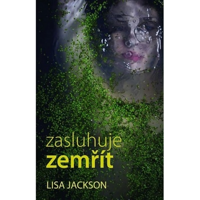 Zasluhuje zemřít - Lisa Jackson