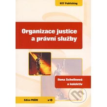 ORGANIZACE JUSTICE A PRÁVNÍ SLUŽBY