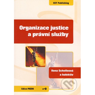 ORGANIZACE JUSTICE A PRÁVNÍ SLUŽBY