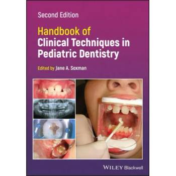 Image 1 of Handbook of Clinical Techniques in Pediatric Dentistry | Jane A. Soxman