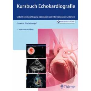 Kursbuch Echokardiografie | Frank Arnold Flachskampf (ISBN: 9783132444355)