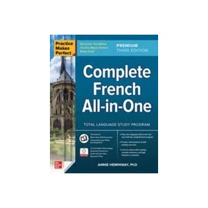 Practice Makes Perfect: Complete French All-in-One, Premium Third Edition (ISBN: 9781264285617)