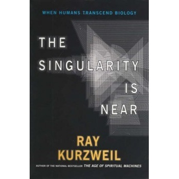 The Singularity is Near - Raymond Kurzweil