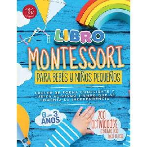 El Libro Montessori Para Bebés y Ni? os Peque? os (2023)