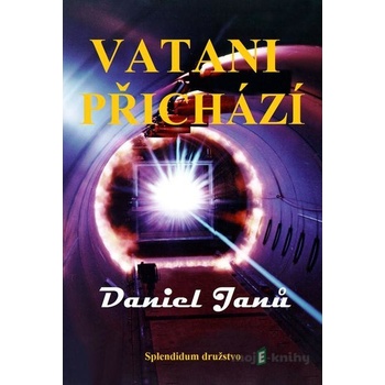 Vatani přichází - Daniel Janů