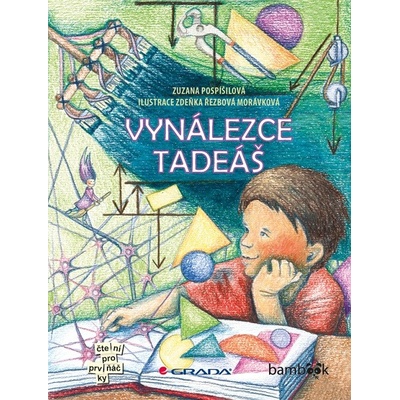 Vynálezce Tadeáš - Pospíšilová Zuzana, Řezbová Morávková Zdeňka CZ