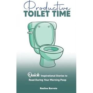 Productive Toilet Time | Rosilee Barreto (2021)