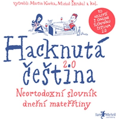 Hacknutá čeątina - Michal ©krabal, Martin Kavka